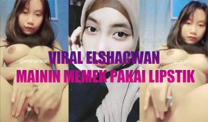 Bokep Indo Elshacwan Colmek Pakai Lipstick